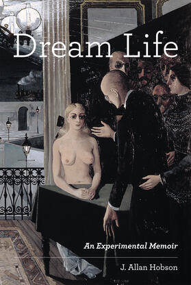 Hobson | Dream Life: An Experimental Memoir | Buch | 978-0-262-01532-5 | sack.de