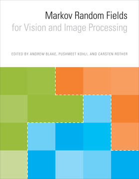 Blake / Kohli / Rother | Markov Random Fields for Vision and Image Processing | Buch | 978-0-262-01577-6 | sack.de