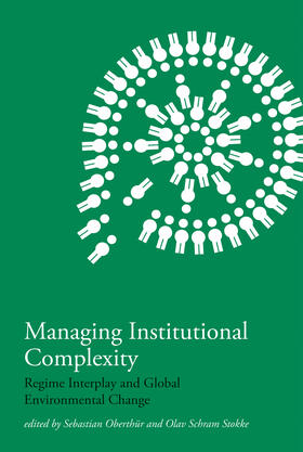 Oberthür / Stokke |  Managing Institutional Complexity: Regime Interplay and Global Environmental Change | Buch |  Sack Fachmedien