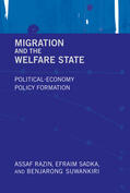 Razin / Sadka / Suwankiri |  Migration and the Welfare State: Political-Economy Policy Formation | Buch |  Sack Fachmedien