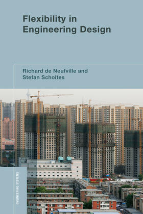 Neufville / Scholtes | Flexibility in Engineering Design | Buch | 978-0-262-01623-0 | sack.de