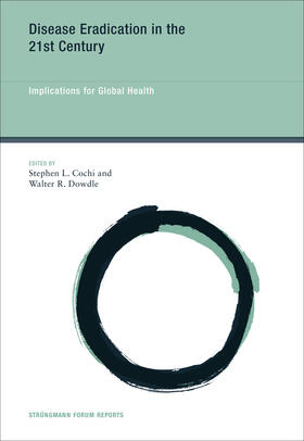 Cochi / Dowdle |  Disease Eradication in the 21st Century: Implications for Global Health | Buch |  Sack Fachmedien