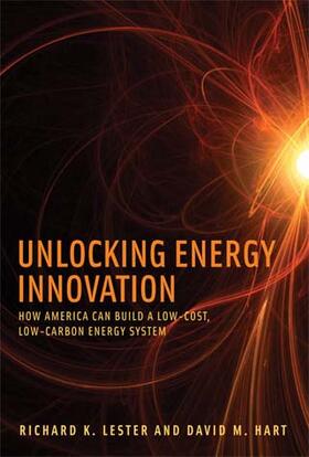Lester / Hart |  Unlocking Energy Innovation: How America Can Build a Low-Cost, Low-Carbon Energy System | Buch |  Sack Fachmedien