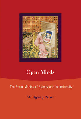 Prinz |  Open Minds: The Social Making of Agency and Intentionality | Buch |  Sack Fachmedien