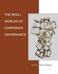 Kogut |  The Small Worlds of Corporate Governance | Buch |  Sack Fachmedien