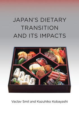 Smil / Kobayashi | Japan's Dietary Transition and Its Impacts | Buch | 978-0-262-01782-4 | sack.de