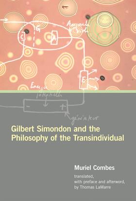 Combes |  Gilbert Simondon and the Philosophy of the Transindividual | Buch |  Sack Fachmedien