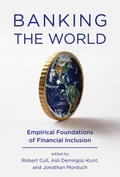 Cull / Demirgüç-Kunt / Morduch |  Banking the World: Empirical Foundations of Financial Inclusion | Buch |  Sack Fachmedien