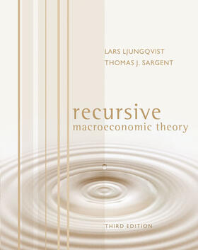 Ljungqvist / Sargent |  Recursive Macroeconomic Theory | Buch |  Sack Fachmedien