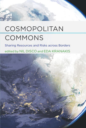 Disco / Kranakis | Cosmopolitan Commons: Sharing Resources and Risks Across Borders | Buch | 978-0-262-01902-6 | sack.de