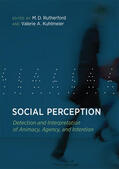 Rutherford / Kuhlmeier |  Social Perception: Detection and Interpretation of Animacy, Agency, and Intention | Buch |  Sack Fachmedien