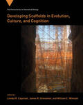 Caporael / Griesemer / Wimsatt |  Developing Scaffolds in Evolution, Culture, and Cognition | Buch |  Sack Fachmedien