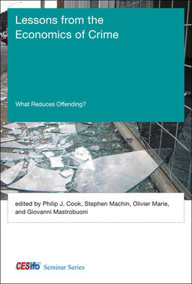 Cook / Machin / Marie |  Lessons from the Economics of Crime: What Reduces Offending? | Buch |  Sack Fachmedien