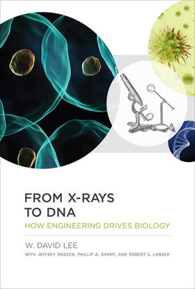 Lee |  From X-Rays to DNA: How Engineering Drives Biology | Buch |  Sack Fachmedien