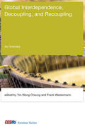 Cheung / Westermann |  Global Interdependence, Decoupling, and Recoupling | Buch |  Sack Fachmedien