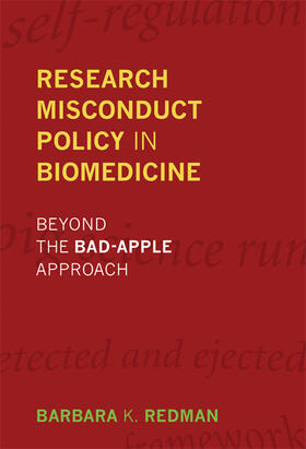 Redman |  Research Misconduct Policy in Biomedicine: Beyond the Bad-Apple Approach | Buch |  Sack Fachmedien