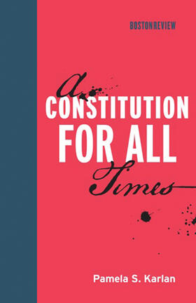 Karlan | A Constitution for All Times | Buch | 978-0-262-01989-7 | sack.de