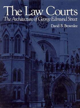 Brownlee |  The Law Courts - The Architecture of George Edmund Street | Buch |  Sack Fachmedien