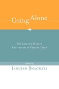 Bhagwati |  Going Alone: The Case for Relaxed Reciprocity in Freeing Trade | Buch |  Sack Fachmedien