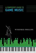 Phillips |  A Composer's Guide to Game Music | Buch |  Sack Fachmedien