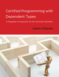 Chlipala |  Certified Programming with Dependent Types: A Pragmatic Introduction to the Coq Proof Assistant | Buch |  Sack Fachmedien