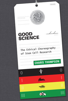 Thompson | Good Science: The Ethical Choreography of Stem Cell Research | Buch | 978-0-262-02699-4 | sack.de