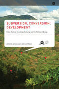 Leach / Wilson |  Subversion, Conversion, Development: Cross-Cultural Knowledge Encounter and the Politics of Design | Buch |  Sack Fachmedien
