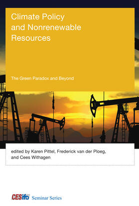 Pittel / Ploeg / Withagen |  Climate Policy and Nonrenewable Resources: The Green Paradox and Beyond | Buch |  Sack Fachmedien
