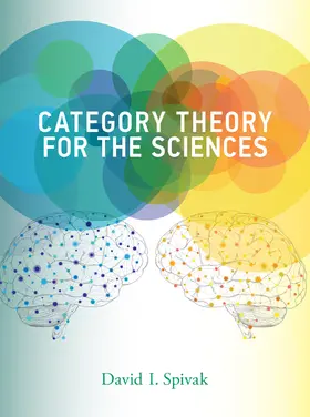 Spivak |  Category Theory for the Sciences | Buch |  Sack Fachmedien