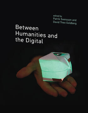 Goldberg / Svensson | Between Humanities and the Digital | Buch | 978-0-262-02868-4 | sack.de