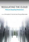 Yoo / Blanchette |  Regulating the Cloud: Policy for Computing Infrastructure | Buch |  Sack Fachmedien
