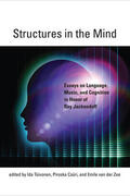 Toivonen / Csuri / Csúri |  Structures in the Mind: Essays on Language, Music, and Cognition in Honor of Ray Jackendoff | Buch |  Sack Fachmedien