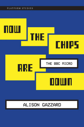 Gazzard | Gazzard, A: Now the Chips Are Down | Buch | 978-0-262-03403-6 | sack.de