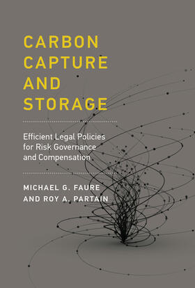 Faure / Partain |  Carbon Capture and Storage: Efficient Legal Policies for Risk Governance and Compensation | Buch |  Sack Fachmedien