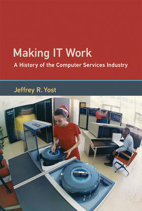 Yost | Making IT Work | Buch | 978-0-262-03672-6 | sack.de