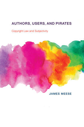 Meese |  Authors, Users, and Pirates | Buch |  Sack Fachmedien