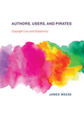 Meese |  Authors, Users, and Pirates | Buch |  Sack Fachmedien