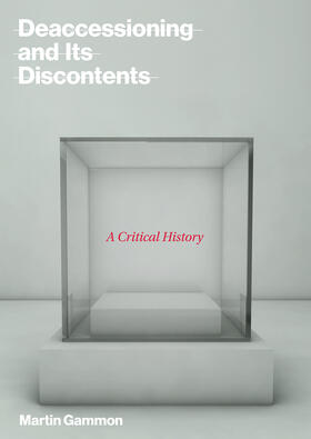 Gammon |  Deaccessioning and Its Discontents | Buch |  Sack Fachmedien