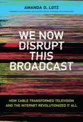 Lotz |  We Now Disrupt This Broadcast | Buch |  Sack Fachmedien
