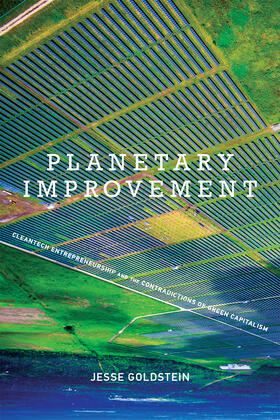 Goldstein |  Planetary Improvement - Cleantech Entrepreneurship  and the Contradictions of Green Capitalism | Buch |  Sack Fachmedien