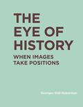 Didi-Huberman |  The Eye of History | Buch |  Sack Fachmedien