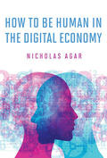 Agar |  How to Be Human in the Digital Economy | Buch |  Sack Fachmedien