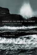 Watts |  Energy at the End of the World | Buch |  Sack Fachmedien
