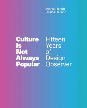 Helfand / Bierut |  Culture Is Not Always Popular | Buch |  Sack Fachmedien