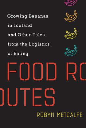 Metcalfe | Metcalfe, R: Food Routes | Buch | 978-0-262-03965-9 | sack.de