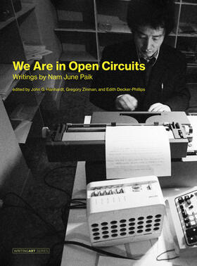 Paik / Hanhardt / Zinman |  We Are in Open Circuits | Buch |  Sack Fachmedien
