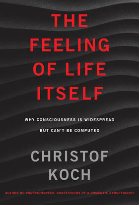Koch |  The Feeling of Life Itself | Buch |  Sack Fachmedien