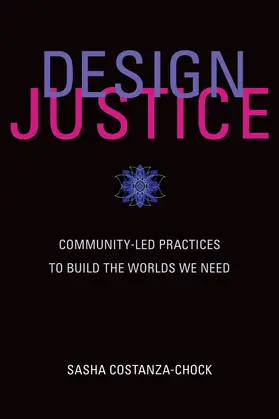 Costanza-Chock | Design Justice | Buch | 978-0-262-04345-8 | www.sack.de
