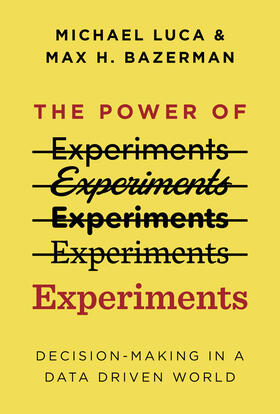 Luca / Bazerman | Luca, M: The Power of Experiments | Buch | 978-0-262-04387-8 | sack.de