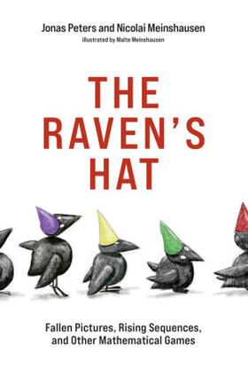Peters / Meinshausen | The Raven's Hat: Fallen Pictures, Rising Sequences, and Other Mathematical Games | Buch | 978-0-262-04451-6 | sack.de